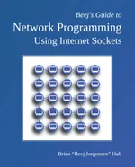 Beej's Guides to C, Network Programming, and IPC